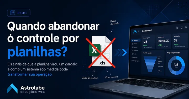 Quando abandonar o controle por planilhas?